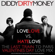 Diddy Dirty Money - Love Love Vs. Hate Love